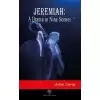 Jeremiah: A Drama in Nine Scenes