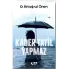 Kader Tatil Yapmaz