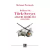 Kafkasya’da Türk-Sovyet Askeri İşbirliği (1919-1923)