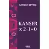 Kanser×2–1=0