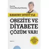 Karatay Diyeti’yle Obezite ve Diyabete Çözüm Var!