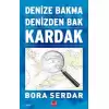 Kardak - Denize Bakma Denizden Bak