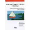 Kariyer Yelkenlisi Modeli Kendilerine Uygun Limanı Arayanlar İçin Çalışma El Kitabı