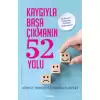 Kaygıyla Başa Çıkmanın 52 Yolu