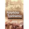 Kayıtdışı Tarihimiz