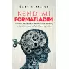 Kendimi Formatladım