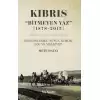 Kıbrıs Bitmeyen Yaz (1878-2015)