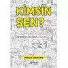 Kimsin Sen ?