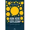 Kırk Kere Söyledim