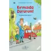 Kırmızıda Dururum! - İlk Resimli Trafik Kitabım