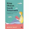 Kitap Okuyan Çocuk Yetiştirmek