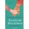 Kızlarım Büyürken