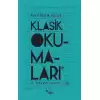 Klasik Okumaları - II- Tutunamayanlar Çağı