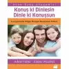 Konuş ki Dinlesin Dinle ki Konuşsun