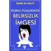 Korku Filmlerinde Belirsizlik İmgesi