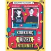 Korkunç Güzel İnternet - Çocuktan Al Bilgiyi