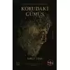 Korudaki Gümüş (Ciltli)