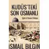 Kudüsteki Son Osmanlı