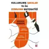 Kullanılmış Şakalar ya da Zebra’nın Matematiği