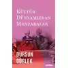 Kültür Dünyamızdan Manzaralar