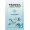 Kurana Göre Vahdet Olgusu (Kavramsal Çerçevesi-Alanı-Temelleri)