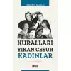 Kuralları Yıkan Cesur Kadınlar