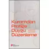 Kuramdan Pratiğe Duygu Düzenleme