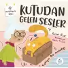 Kutudan Gelen Sesler - Küçüklerle Bilim