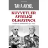 Kuvvetler Ayrılığı Olmayınca