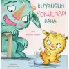 Kuyruğum Yorulmadı Daha!