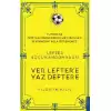 Lefter Küçükandonyadis -Ver Leftere Yaz Deftere