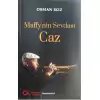 Maffy’nin Sevdası Caz