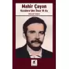 Mahir Çayan Kızıldere’den Önce 10 Ay