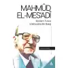 Mahmud El-Mesadi Modern Tunus Edebiyatına Bir Bakış