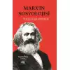 Marx’ın Sosyolojisi - Batı Sosyolojisini Yeniden Düşünmek Cilt 1