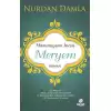 Masumiyetin İncisi Hazreti Meryem