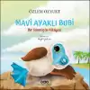 Mavi Ayaklı Bubi – Bir Sümsüğün Hikâyesi