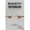 Medeniyet Tartışmaları