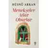 Menekşeler, Atlar, Oburlar