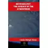 Meteorology: The Science of the Atmosphere