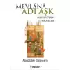 Mevlana Adı Aşk - Mesneviden Seçmeler