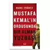 Mustafa Kemalin Ordusunda Bir Alman Yüzbaşı