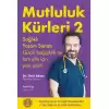 Mutluluk Kürleri 2