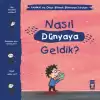 Nasıl Dünyaya Geldik? - Yaman ve Onun Bitmek Bilmeyen Soruları