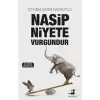 Nasip Niyete Vurgundur