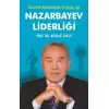 Nazarbayev Liderliği - Büyük Bozkırın Yükselişi