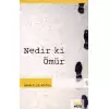 Nedir ki Ömür