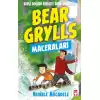 Nehirle Mücadele - Bear Grylls Maceraları