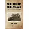 Neler Gördüm Neler Yaşadım