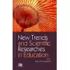 New Trends and Scientific Researches in Education